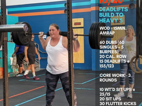 Wed. 10/28/20 Deadlifts – Build To Heavy 5 Wod – 15min. AMRAP 60 Dubs…