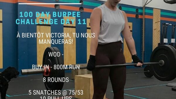 Thurs. 02/11/21 À bientôt Victoria, tu nous manqueras! 100 Day Burpee Challenge – Day…