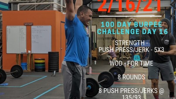 Tues. 02/16/21 100 Day Burpee Challenge – Day 16 Strength – Push Press/Jerk -…