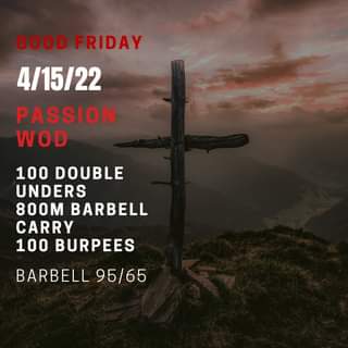 Good Friday – 04/15/22